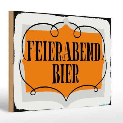 Holzschild Spruch 30x20cm Feierabend Bier Geschenk