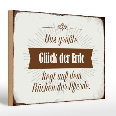 Holzschild Spruch 30x20cm Glück der Erde auf Rücken Pferde