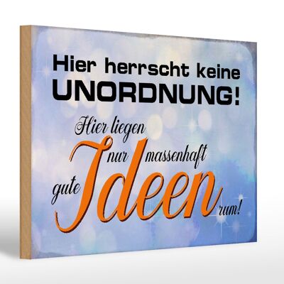 Holzschild Spruch 30x20cm hier herrscht keine Unordnung