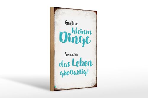 Holzschild Spruch 20x30cm genieße kleine Dinge sie machen