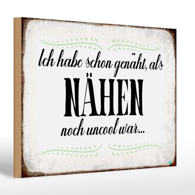 Holzschild Spruch 30x20cm habe schon genäht als Nähen noch