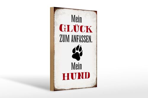 Holzschild Spruch 20x30cm Glück zum anfassen mein Hund