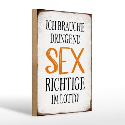 Holzschild Spruch 20x30cm ich brauche dringend Sex