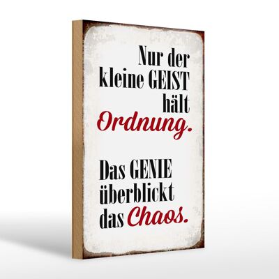 Holzschild Spruch 20x30cm Geist hält Ordnung Genie Chaos