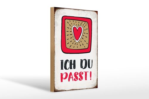 Holzschild Spruch 20x30cm ich du passt Herz Liebe