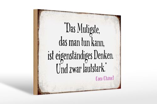 Holzschild Spruch 30x20cm Mutigste eigenständiges Denken