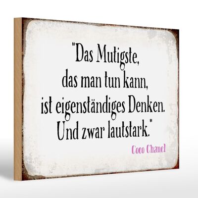 Holzschild Spruch 30x20cm Mutigste eigenständiges Denken