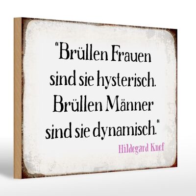 Holzschild Spruch 30x20cm Brüllen Frauen brüllen Männer