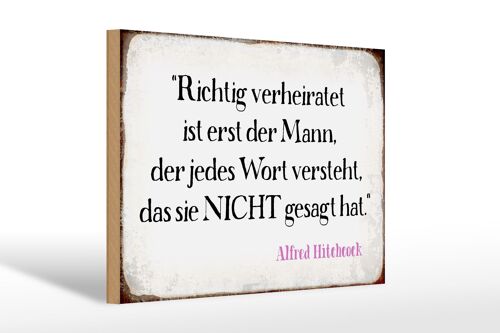 Holzschild Spruch 30x20cm richtig verheiratet ist der Mann