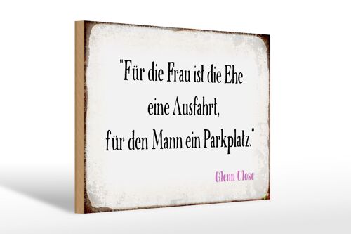 Holzschild Spruch 30x20cm für Frau für Mann ist die Ehe