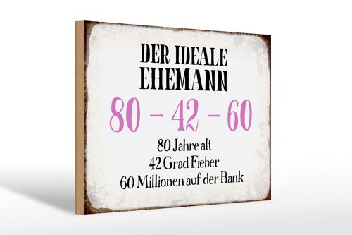 Holzschild Spruch 30x20cm der idealer Ehemann 80-42-60