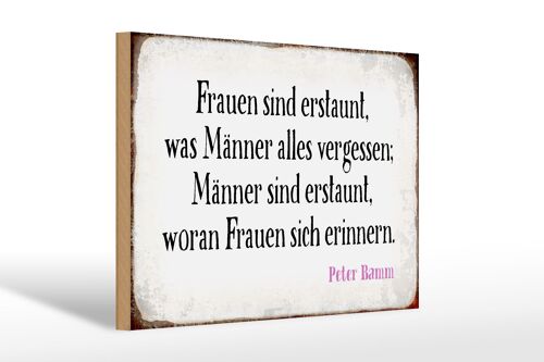 Holzschild Spruch 30x20cm Frauen Männer sind erstaunt was