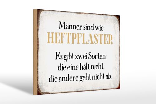 Holzschild Spruch 30x20cm Männer sind wie Heftpflaster