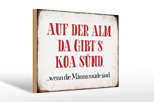 Holzschild Spruch 30x20cm auf der Alm da gibt`s koa sünd