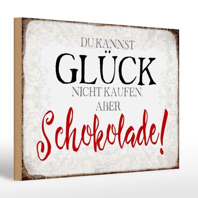 Holzschild Spruch 30x20cm Glück nicht kaufen Schokolade