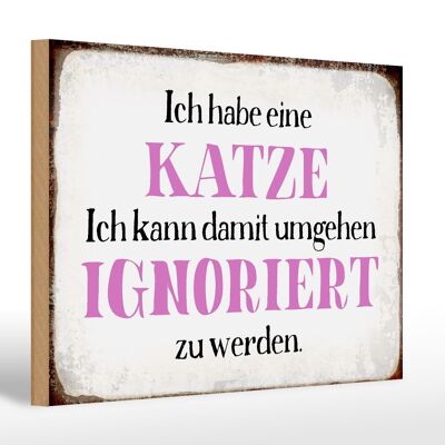 Holzschild Spruch 30x20cm habe Katze kann ignoriert werden