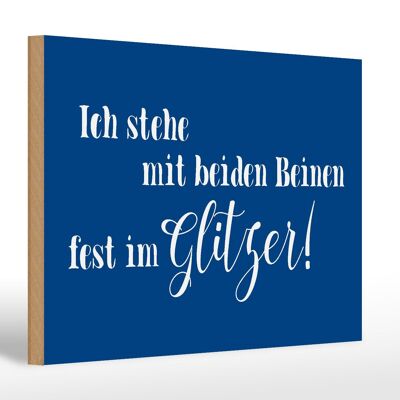 Holzschild Spruch 30x20cm ich stehe mit fest im Glitzer