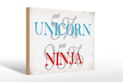 Holzschild Spruch 30x20cm 5% unicorn 95% ninja