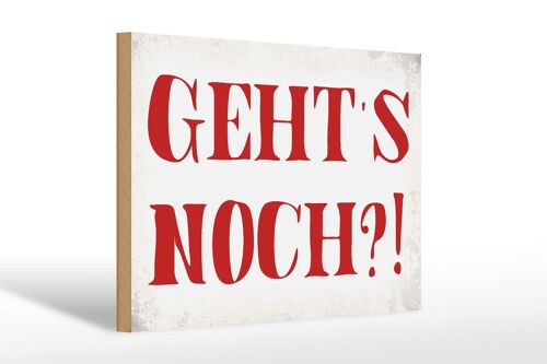 Holzschild Spruch 30x20cm geht`s noch Retro Geschenk