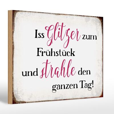 Holzschild Spruch 30x20cm iss Glitzer zum Frühstück