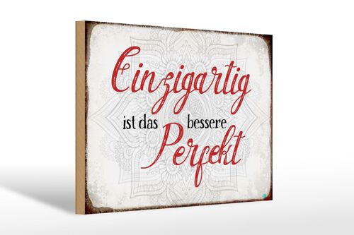 Holzschild Spruch 30x20cm einzigartig ist besseres Perfekt