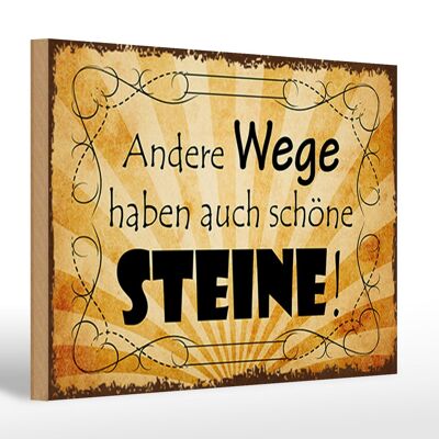 Holzschild Spruch 30x20cm andere Wege auch schöne Steine