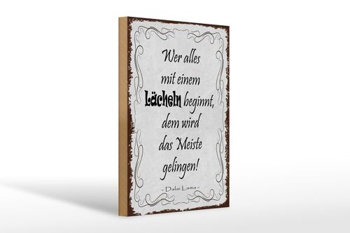 Holzschild Spruch 20x30cm wer alles mit Lächeln beginnt