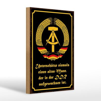 Holzschild Spruch 20x30cm unterschätze niemals Mann DDR