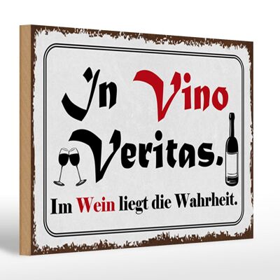 Cartel de madera que dice 30x20cm en Vino Veritas Wine Truth