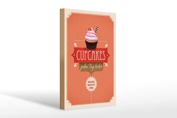 Panneau en bois indiquant 20x30cm Cupcakes délicieux tous les jours 1