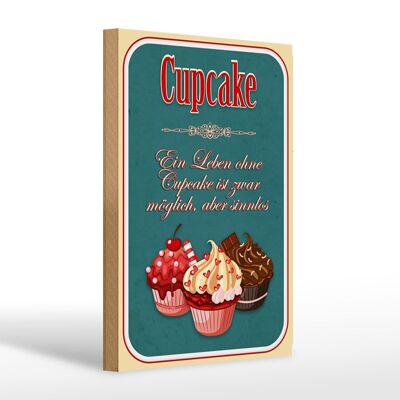 Cartel de madera que dice 20x30cm La vida sin cupcake es posible sin sentido