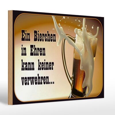 Holzschild Spruch 30x20cm Bierchen Ehren keine verwehren