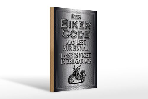 Holzschild Motorrad 20x30cm Biker Code man lebt nur einmal