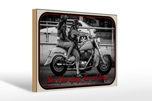Holzschild Motorrad 30x20cm Bikerdon´t fear dying fear