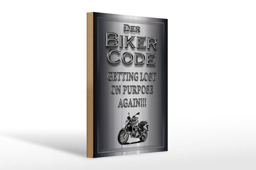 Holzschild Motorrad 20x30cm Biker Code getting lost on