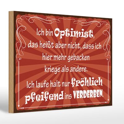 Cartello in legno con scritta "Sono un ottimista" 30x20 cm, ciò significa