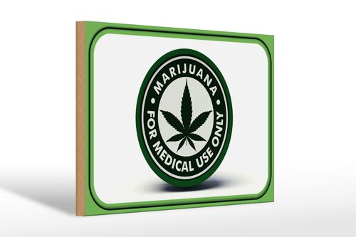 Holzschild Marijuana 30x20cm for medical use only