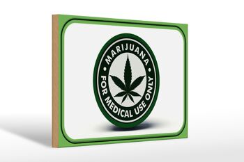 Panneau en bois Marijuana 30x20cm à usage médical uniquement 1