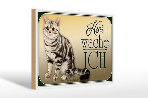 Holzschild Katze 30x20cm American Shorthair hier wache