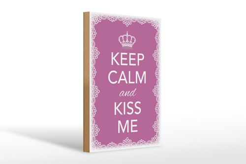 Holzschild Spruch 20x30cm Keep Calm and kiss me Krone