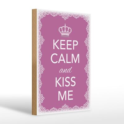 Cartel de madera que dice 20x30cm Keep Calm and kiss me corona