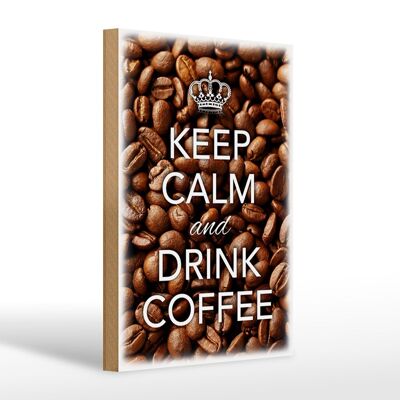 Cartello in legno con scritta 20x30 cm Keep Calm and drink Coffee Coffee