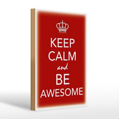 Cartello in legno con scritta "Keep Calm and be Awesome" 20x30 cm