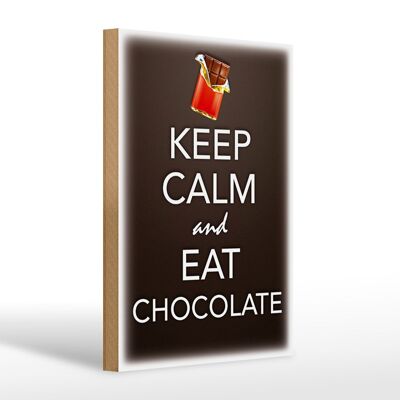 Cartello in legno con scritta 20x30 cm Mantieni la calma e mangia cioccolato