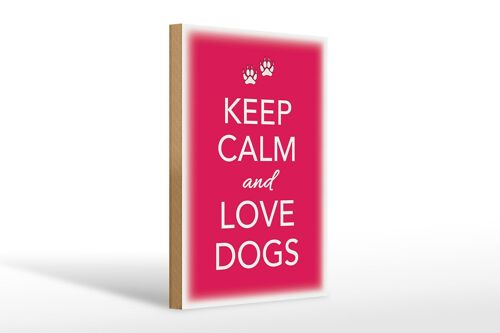 Holzschild Spruch 20x30cm Keep Calm and love dogs Hund