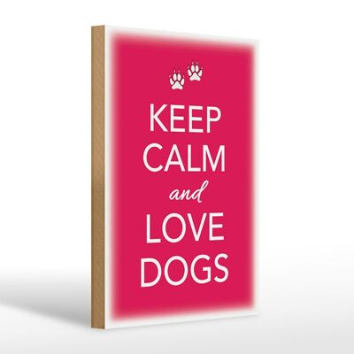 Cartel de madera que dice 20x30cm Keep Calm and love dogs dog