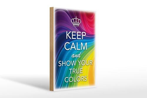 Holzschild Spruch 20x30cm Keep Calm and show true colors