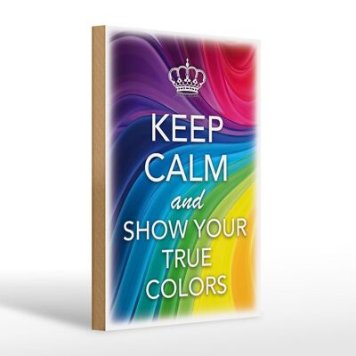 Holzschild Spruch 20x30cm Keep Calm and show true colors