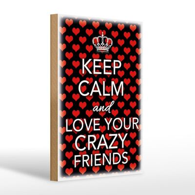 Holzschild Spruch 20x30cm Keep Calm and love crazy friends