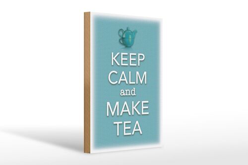 Holzschild Spruch 20x30cm Keep Calm and make tea